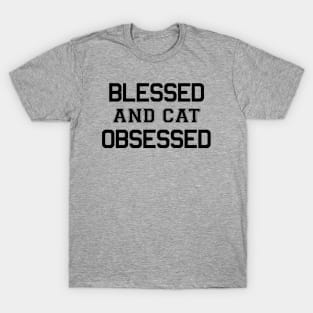 Blessed and Cat Obsessed T-Shirt